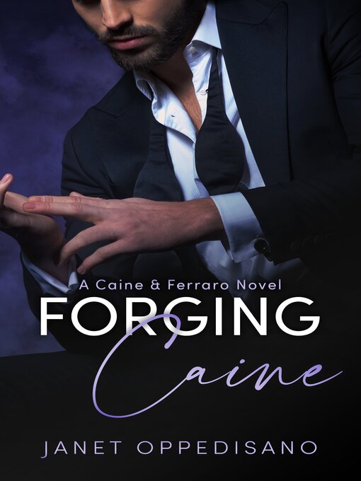 Title details for Forging Caine by Janet Oppedisano - Available